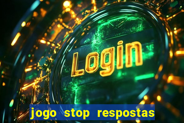 jogo stop respostas de a a z